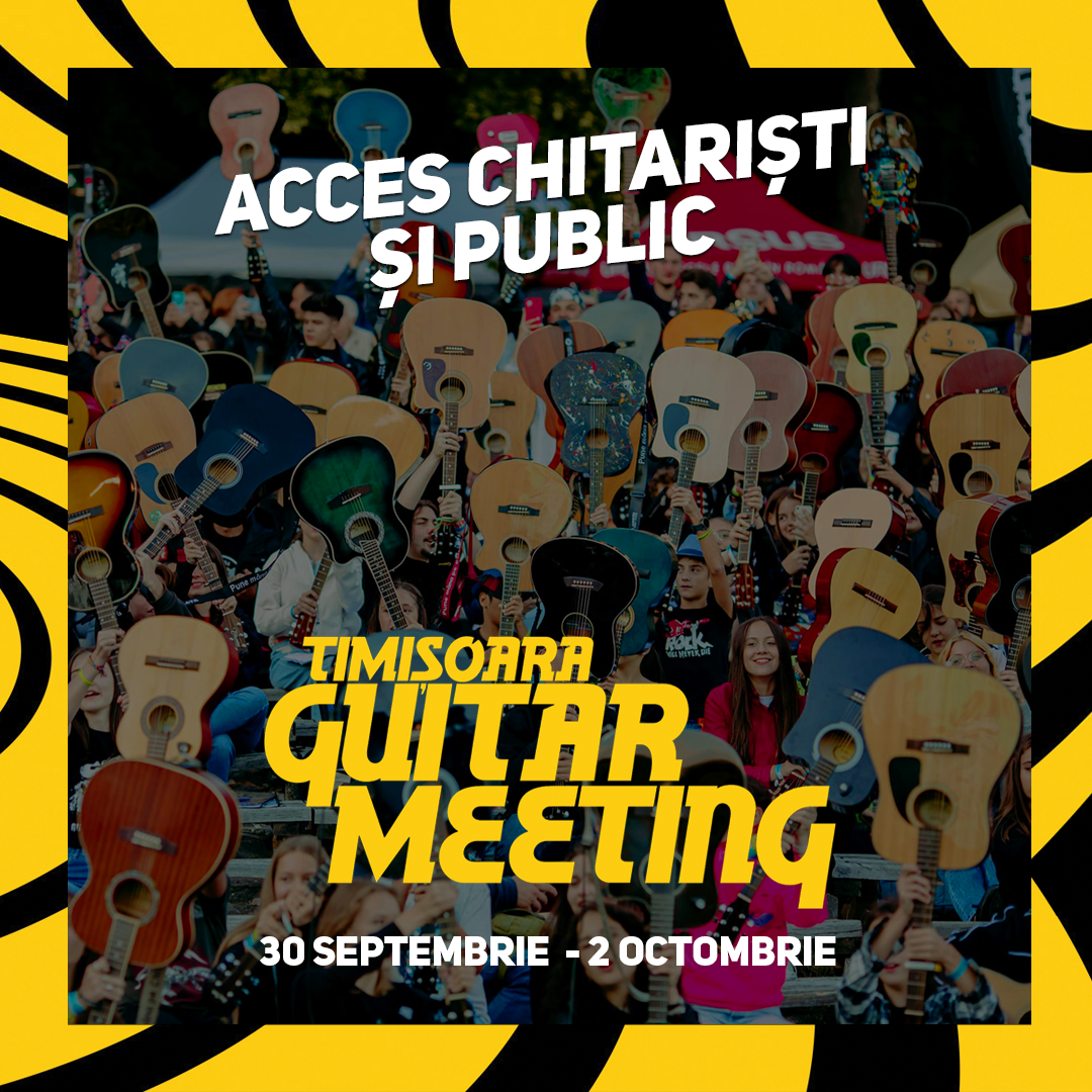 Acces chitariști și public larg la Timișoara Guitar Meeting